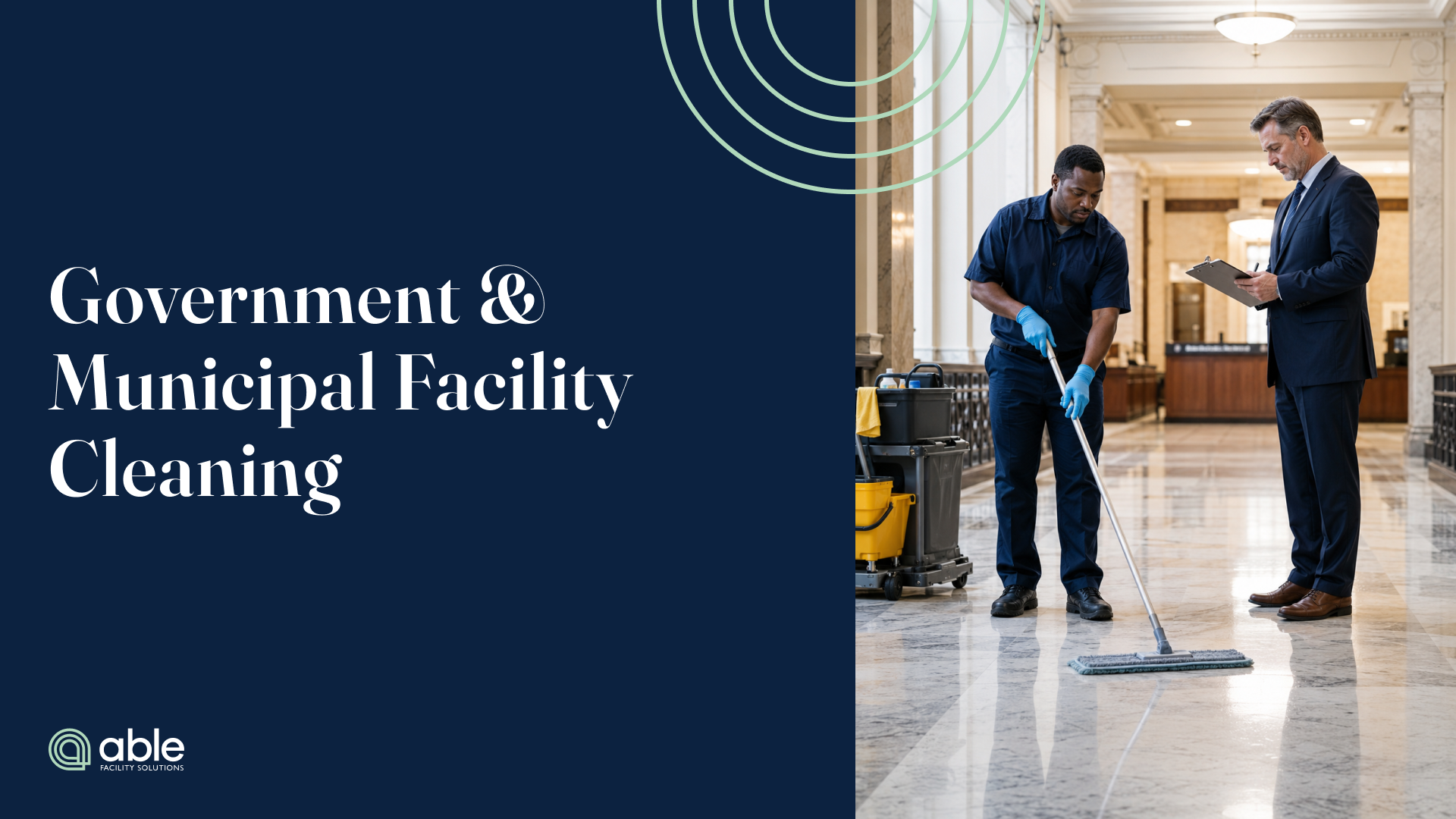 Government & Municipal Facility Cleaning Compliance, Standards, and What Contracting Officers Require.png