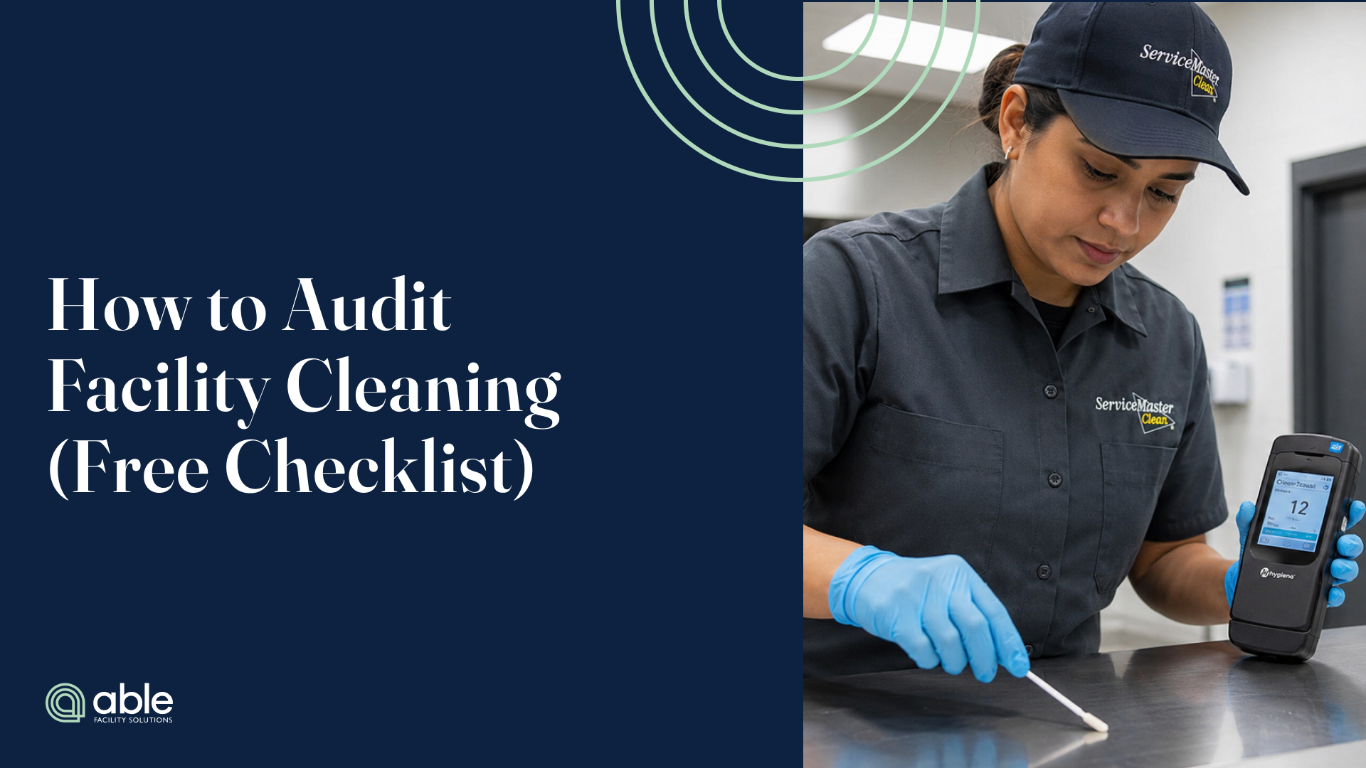 Cleaning technician using an ATP swab and handheld meter to audit a surface beside the title “How to Audit Facility Cleaning (Free Checklist).”