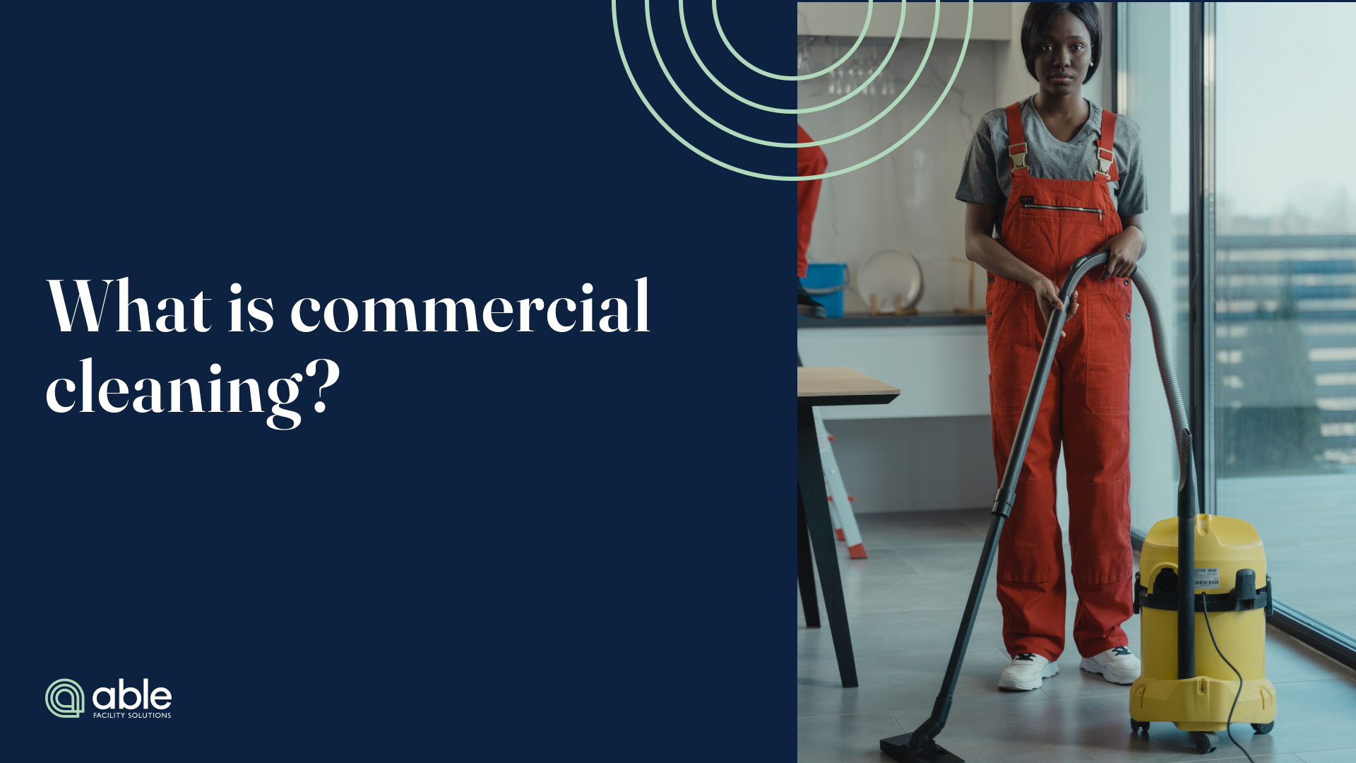 Blog header for “What is Commercial Cleaning? The Facility Manager’s Introductory Guide.”