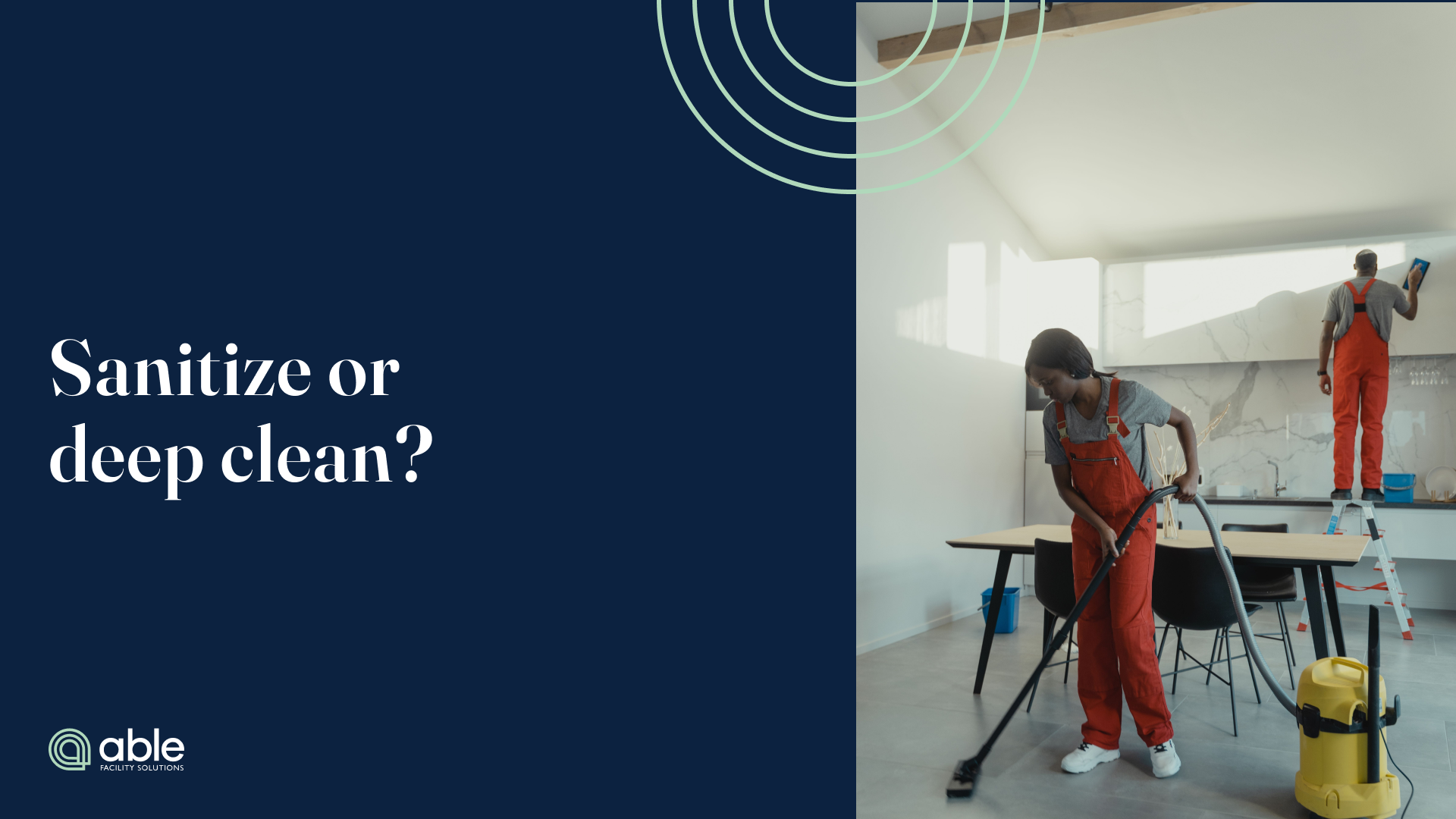 Blog header for “Sanitization vs. Deep Cleaning: When Each Method is Necessary.”